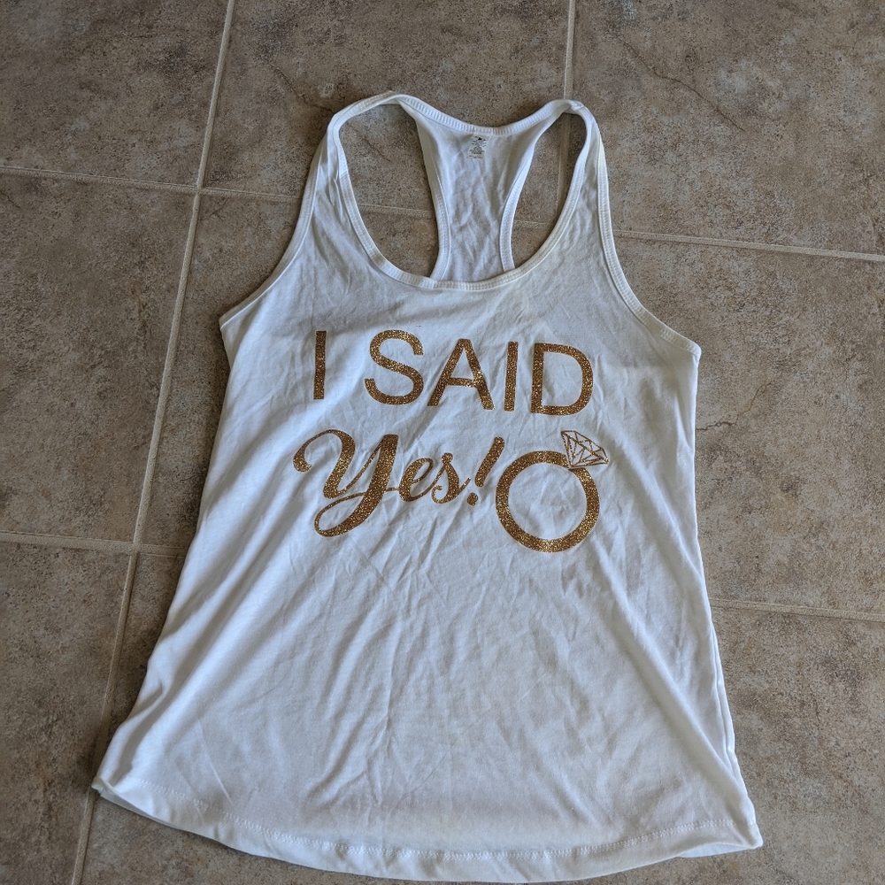 Extra large white tank top with gold I said yes